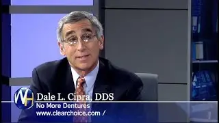 Dental Implants with Dale Cipra, DDS. Clear Choice Dental Implants Centers