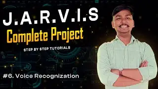 Speech Recognization | In Python | How to make Jarvis Voice Assistant | Tutorial 6