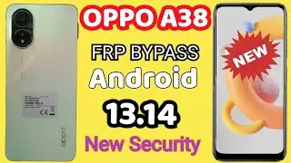 OPPO A38 FRP BYPASS Android 13.14 without PC/OPPO A38 FRP REMOVE/Oppo A38 google unlock 2024 FRP