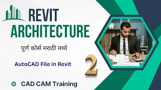 How To import AutoCAD file in Revit how to export CAD to Revit in marathi cad file export in revit