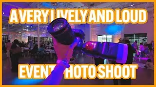 A Very Lively And LOUD Event Photo Shoot! Photographer Vlog.