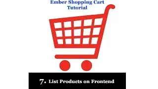 EmberJs Simple Shopping Cart System - 7 List Products on Frontend