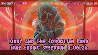 Kirby and the Forgotten Land True Ending Speedrun in 3:06:26 (World Record as of 4/4/2022)