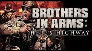 Прохождение Brothers in Arms   Hell's Highway часть №1 смотр ролика