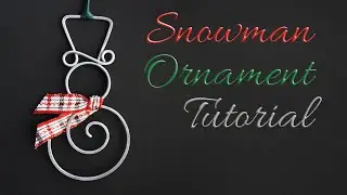 Wire Wrapped Snowman Christmas Tree Ornament Tutorial | How to Make a Snowman Ornament