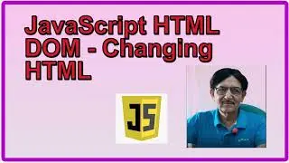 JavaScript HTML DOM   Changing HTML | Changing HTML Content