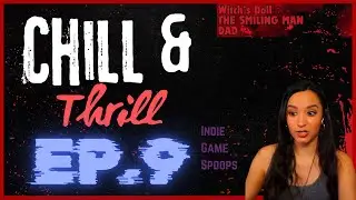 Chill and Thrill episode 9 | First Playthrough | Let's Play w/ imkataclysm