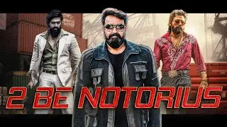 2 Be Notorious | Mohanlal | Allu arjun | Yash | Vaishakh Hari | VRS Edits & Remix