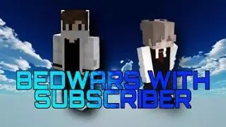 Playing Bedwars with Subscriber | Bedwars | Pika-Network