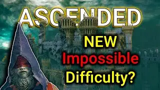 Make Elden Ring Difficult (Impossible) again - Ascended Mod