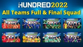 The Hundred  2022 All Teams Full & Final Squad | 100 Ball Cricket All Teams Squad |