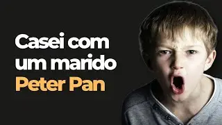 Sexo e casamento com um marido Peter Pan: como superar as dificuldades