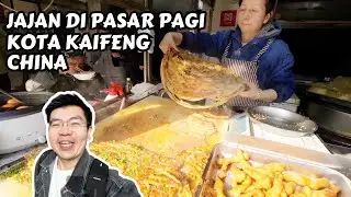 MELIHAT PASAR TRADISIONAL KOTA KAIFENG CHINA