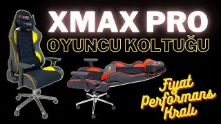 FİYAT - PERFORMANS KRALI! | XMAX PRO OYUNCU KOLTUĞU