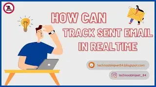 How to Track Emails in Real-Time with THIS Simple Trick! || Subscribe TechnoAbhijeeT