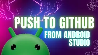 How To Upload Project On Github from Android Studio