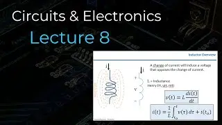 Circuits & Electronics - Lecture 8