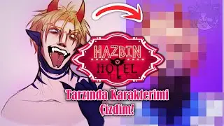 HAZBİN HOTEL STİLİNDE KARAKTERİMİ ÇİZDİM!!