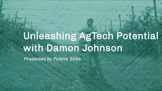 Unleashing Agtech Potential with Damon Johnson (Global Ag Risk Solutions)