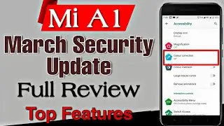 Mi A1 New Features after March Update, Mi A1 full review of March security update, Mi A1 New Feature
