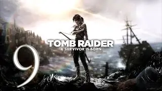 Прохождение Tomb Raider — Часть 9: Горный монастырь