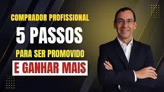 5 Passos para Crescer na Carreira de COMPRAS e Ganhar Mais