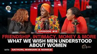 MURATA EP 13 - What We Wish Men Understood About Women | Friendship, Intimacy, Money & More