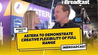 Astera to Demonstrate Creative Flexibility of Full Range at NAB 2023