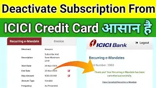 Cancel Subscription From ICICI Credit Card | How to Cancel e-mandate in ICICI Bank Credit Card