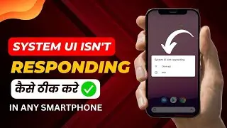 system ui isn't responding android || system ui isn't responding in samsung