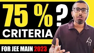 75 % Criteria For JEE Main 2023 | Aayush Rathi