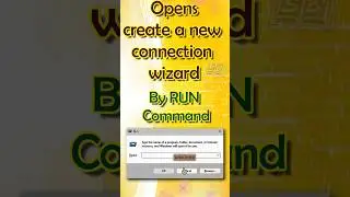 Opening the New Connection Wizard via Run Command