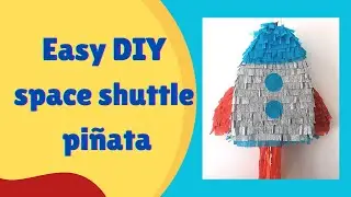 Easy DIY space shuttle piñata 🥰