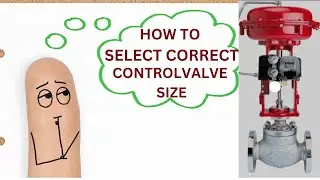 Control Valve Sizing Calculation Explained | Valve Flow Coefficient(Cv)
