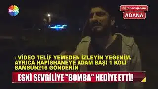 Eski Sevgilisine Bomba Hediye Etti