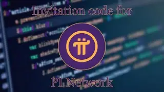 PI Network : INVITATION CODE