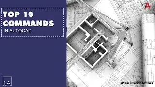 Top 10 commands in AutoCad Part - 1