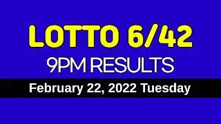 Lotto 6/42 9PM Draw Result February 22, 2022 Tuesday PCSO LOTTO 6/42 Draw Tonight