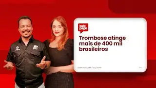 Trombose atinge mais de 400 mil brasileiros