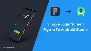 Login Screen UI Design - Figma To Android Studio | Speed Design