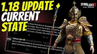 ICYMI: New Update 1.18 Out Now & My Thoughts On The Current State Of Dying Light 2