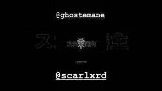 Ghostemane × Scarlxrd - LXRDMAGE (Snippet 5)