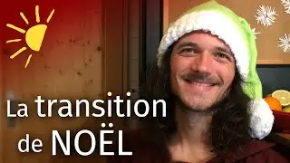 NOËL, de la Tradition à la Transition