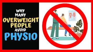 Why Many Overweight People AVOID Physical Therapy!
