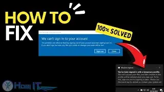 100% SOLVED! How to Fix | Cannot Sign in to Your Account, Signed in with temporary profile - Hobi IT