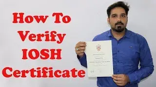 How to verify IOSH Certificate - online certificate verification