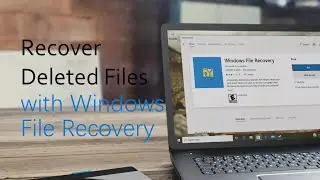 How to Recover Deleted Files in Windows 10