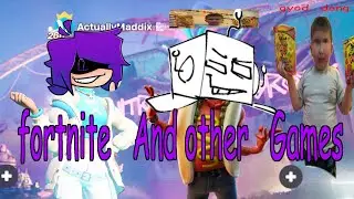 Fortnite and other games  Probably (Ft. Anderdingus)