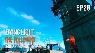 Dying Light Enhanced Edition | Game-play Walkthrough - No commentary [HD 60FPS PC] Episode 20