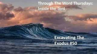 Exodus #50 Inside The Tent by Pastor Wayne Fox (09/05/2024)